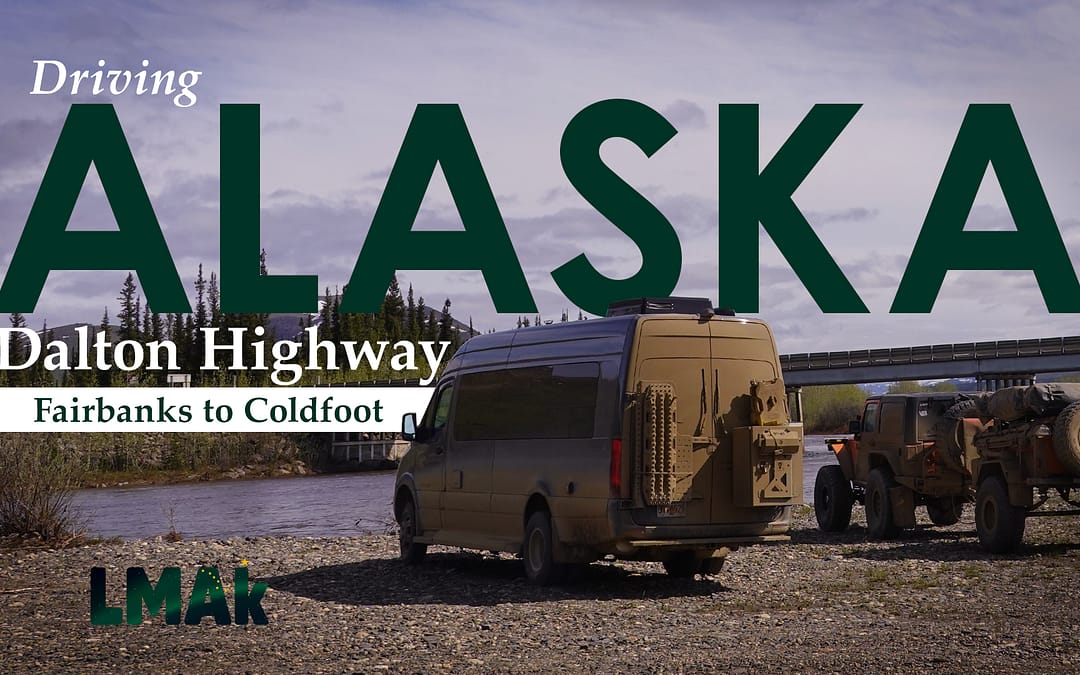 Coldfoot Camp and Alaska’s Dalton Highway